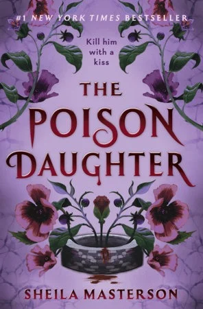 The Poison Daughter cover with dark red flowers growing around an old stone well on a lilac background
